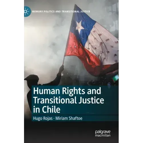 Human Rights and Transitional Justice in Chile