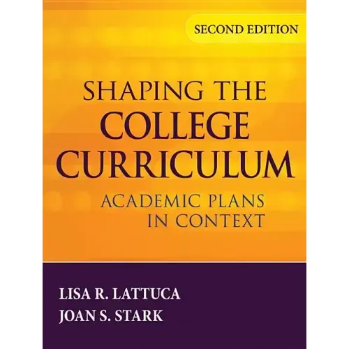 Shaping the College Curriculum: Academic Plans in Context