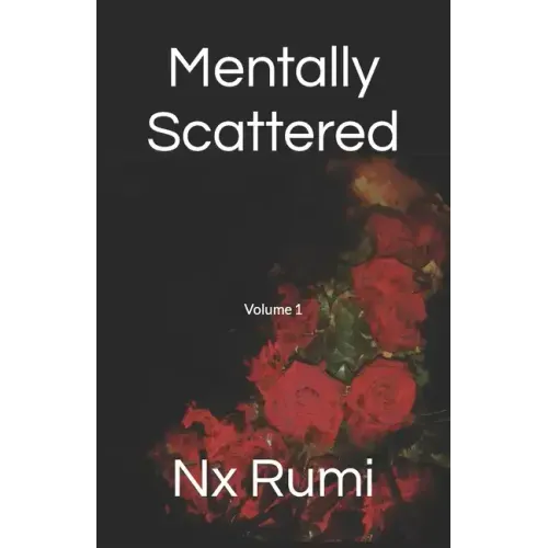 Mentally Scattered: Volume 1