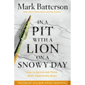 In a Pit with a Lion on a Snowy Day: How to Survive and Thrive When Opportunity Roars