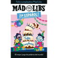 ¡Feliz Cumpleaños! Mad Libs: ¡El Mejor Juego de Palabras del Mundo!