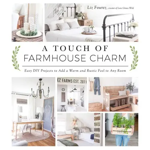 A Touch of Farmhouse Charm: Easy DIY Projects to Add a Warm and Rustic Feel to Any Room