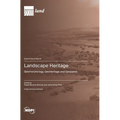 Landscape Heritage: Geomorphology, Geoheritage and Geoparks