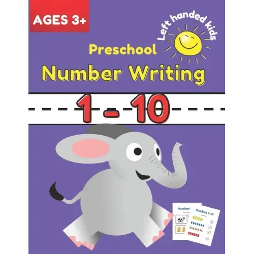Preschool Number Writing 1 - 10 Left handed kids Ages 3+: Educational Pre k with Number Tracing and shapes, beginner Math Preschool Learning Book with