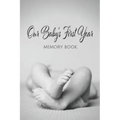 Our Baby's First Year Memory Book: Milestone Keepsake