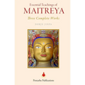 Essential Teachings of Maitreya
