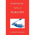 Shakespeare Thy Name Is Marlowe