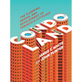 Condoland: The Planning, Design, and Development of Toronto's Cityplace