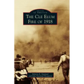 The Cle Elum Fire of 1918