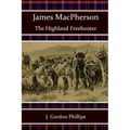 James MacPherson: The Highland Freebooter