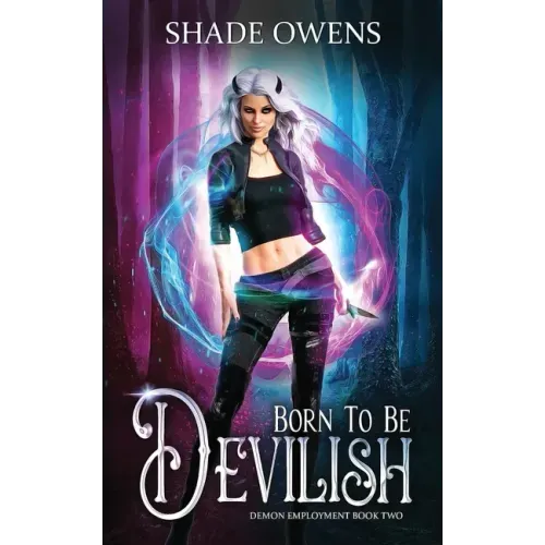 Born to be Devilish: A Snarky Urban Fantasy Series