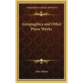 Areopagitica and Other Prose Works