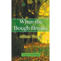 When the Bough Breaks