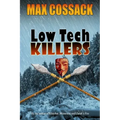 Low Tech Killers
