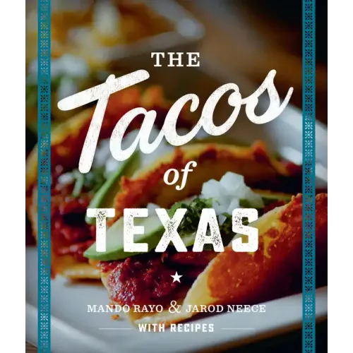 The Tacos of Texas