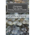 Christmas Tree Farms Young Readers Guide