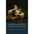 Death and the Body in the Eighteenth-Century Novel