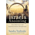 Israel's Anointing: Your Inheritance and End-Time Destiny through Israel