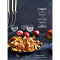 Little Book of Jewish Feasts: (Jewish Holiday Cookbook, Kosher Cookbook, Holiday Gift Book)
