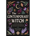 The Contemporary Witch: 12 Types & 35+ Spells and Rituals for Advancing Witches to Find Their Path [Witches Handbook, Modern Witchcraft, Spells, Ritua