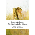 Romeo and Juliet: The Study Guide Edition: Complete text with parallel translation & integrated study guide