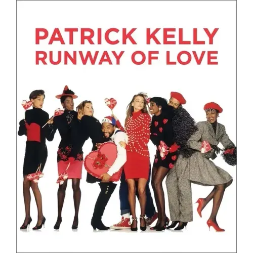 Patrick Kelly: Runway of Love