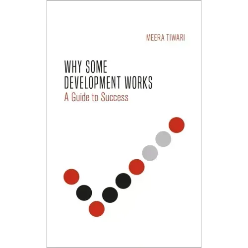 Why Some Development Works: Understanding Success