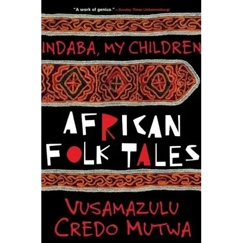 Indaba My Children: African Folktales