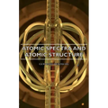 Atomic Spectra and Atomic Structure