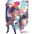 High School Prodigies Have It Easy Even in Another World!, Vol. 7 (Light Novel): Volume 7