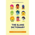 The Slang Dictionary: Etymological, Historical and Anecdotal (complete and unabridged edition)