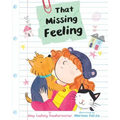 That Missing Feeling