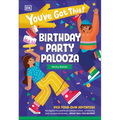 You've Got This! Birthday Party Palooza: Pick Your Own Adventure