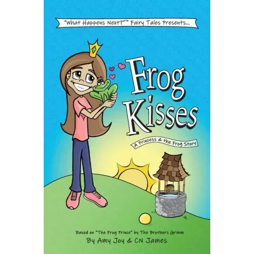 Frog Kisses: A Princess & the Frog Story