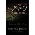 The Art of Praying The Scriptures: A Fresh Look At Lectio Divina