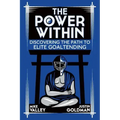 The Power Within: Discovering the Path to Elite Goaltending