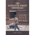 The Sixteenth Street Chronicles: Where Violence Met Character