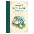 The Anne of Green Gables Devotional: A Chapter-By-Chapter Companion for Kindred Spirits
