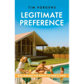 Legitimate Preference: Reclaiming the Right to One's Own