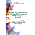 A Guide for Quality, Health, Safety and Environmental (QHSE) Managers & Auditors