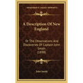 A Description Of New England: Or The Observations And Discoveries Of Captain John Smith (1898)