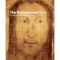 The Rediscovered Face, the Unmistakable Features of Christ