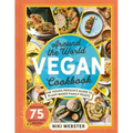 Around the World Vegan Cookbook: The Young Persons' Guide to Plant-Based Family Feasts