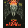 Now Is the Time of Monsters