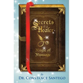 Secrets of a Healer - Magic of Massage