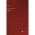 The Tao Teh King: in large print