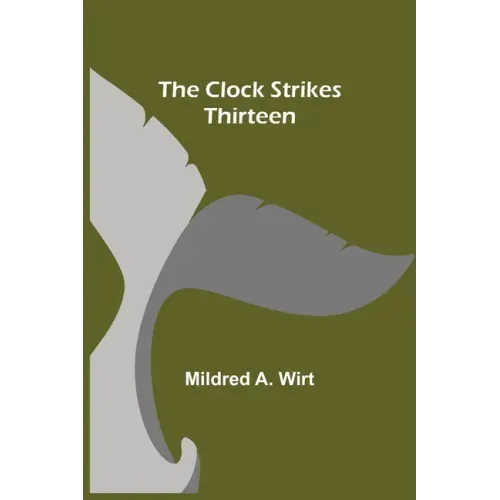 The Clock Strikes Thirteen