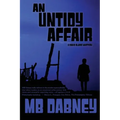 An Untidy Affair: A David Blaise Mystery