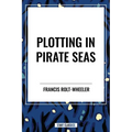 Plotting in Pirate Seas
