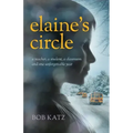 Elaine's Circle: A Teacher, a Student, a Classroom, and One Unforgettable Year